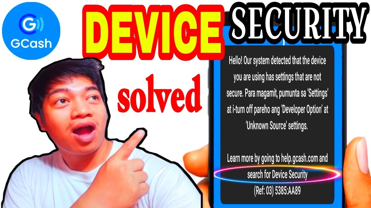 DEVICE SECURITY PROBLEM / GCASH APP NA AYAW MAGBUKAS PAANO? - Android & iOS