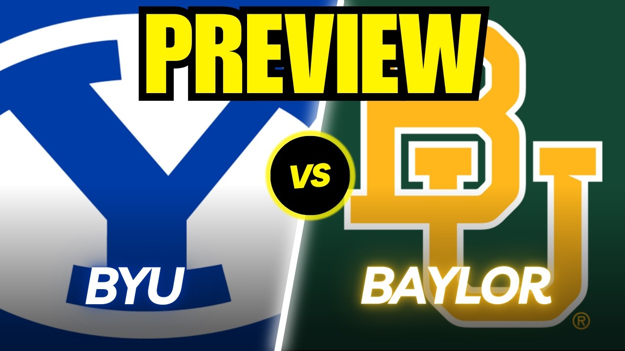 BYU vs. Baylor Game Preview And Predictions!