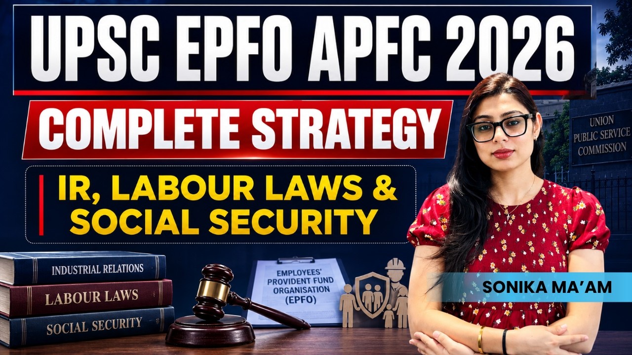 UPSC EPFO APFC 2026   IR & Labour Laws   Social Security   UPSC EPFO Complete Syllabus & Strategy