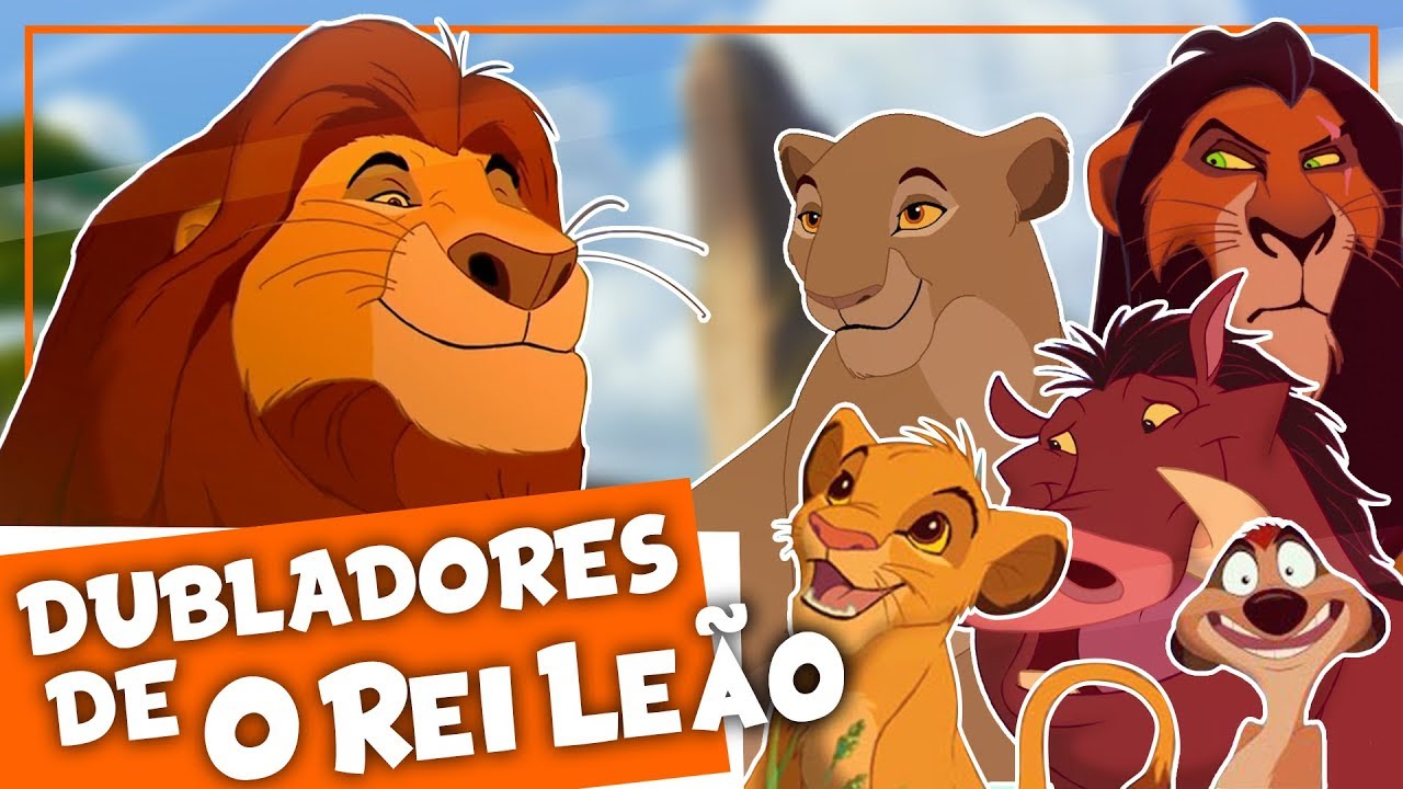 O REI LEÃO | Conheça os Dubladores