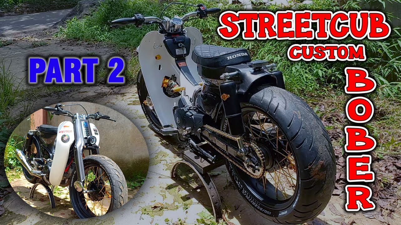 STREET CUB CUSTOM BOBER PART 2