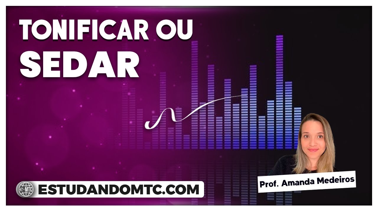 TONIFICAÇÃO X SEDAÇÃO - PROFESSORA AMANDA MEDEIROS