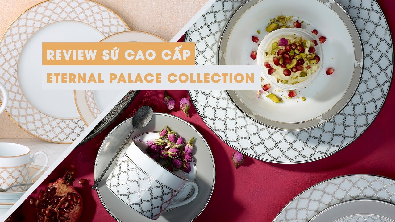 [NORITAKE VIỆT NAM] - GIỚI THIỆU BST ETERNAL PALACE