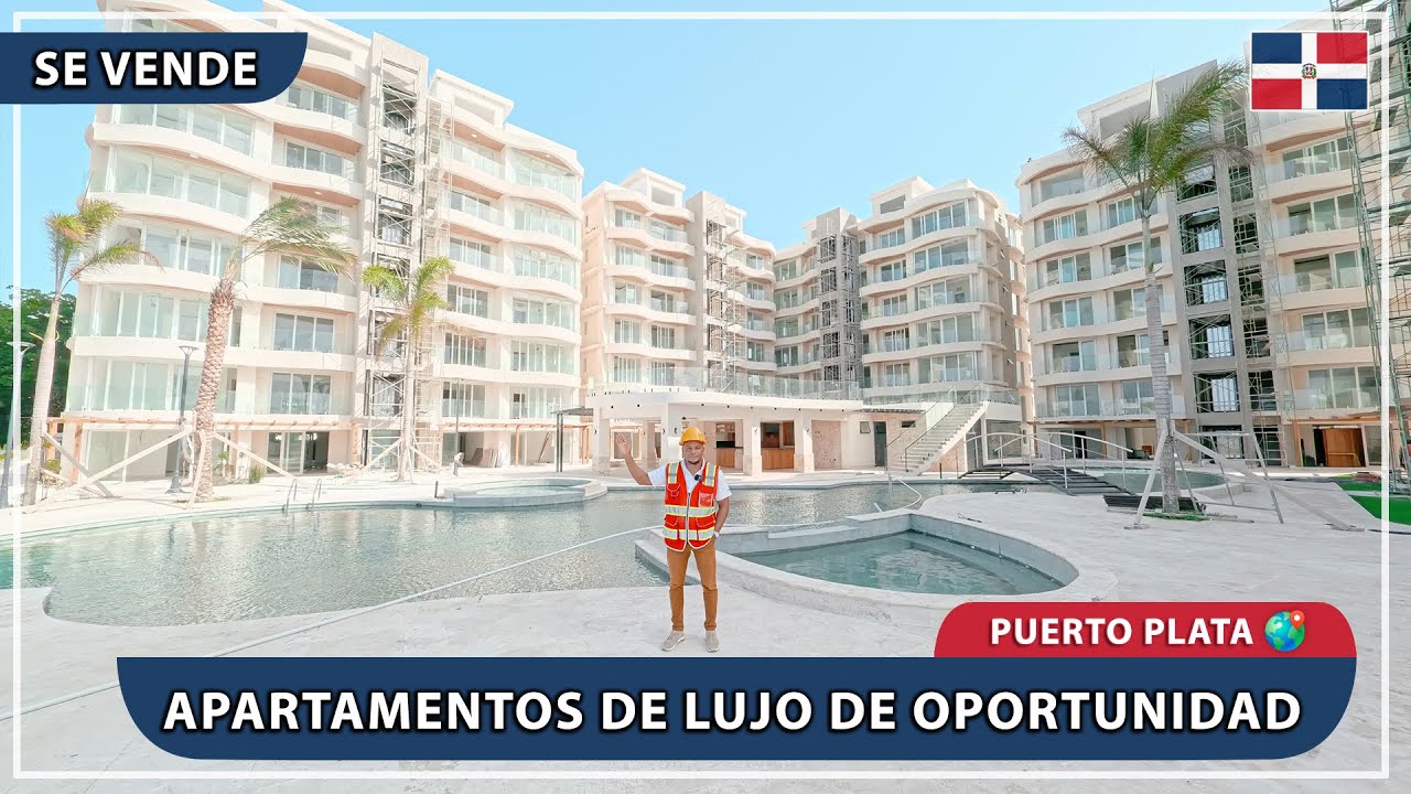 🏙️ LUJOSOS APARTAMENTOS FRENTE AL MAR 🌅🌊  | PUERTO PLATA | REPÚBLICA DOMINICANA 🔥🔥
