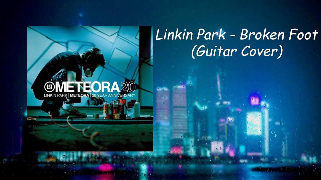 Linkin Park - Broken Foot (Guitar Cover)