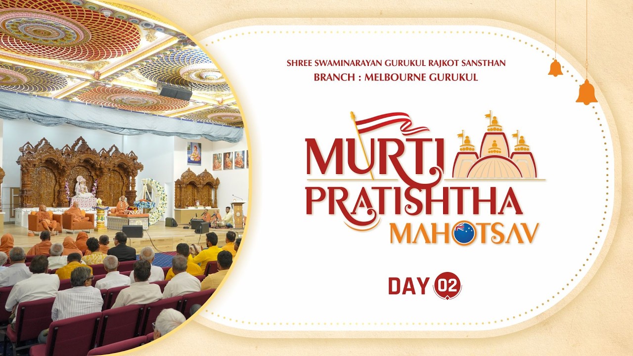 Murti Pratishtha Mahotsav at Melbourne || Day 2 || 19 Feb. 2025 || Hindu Mandir