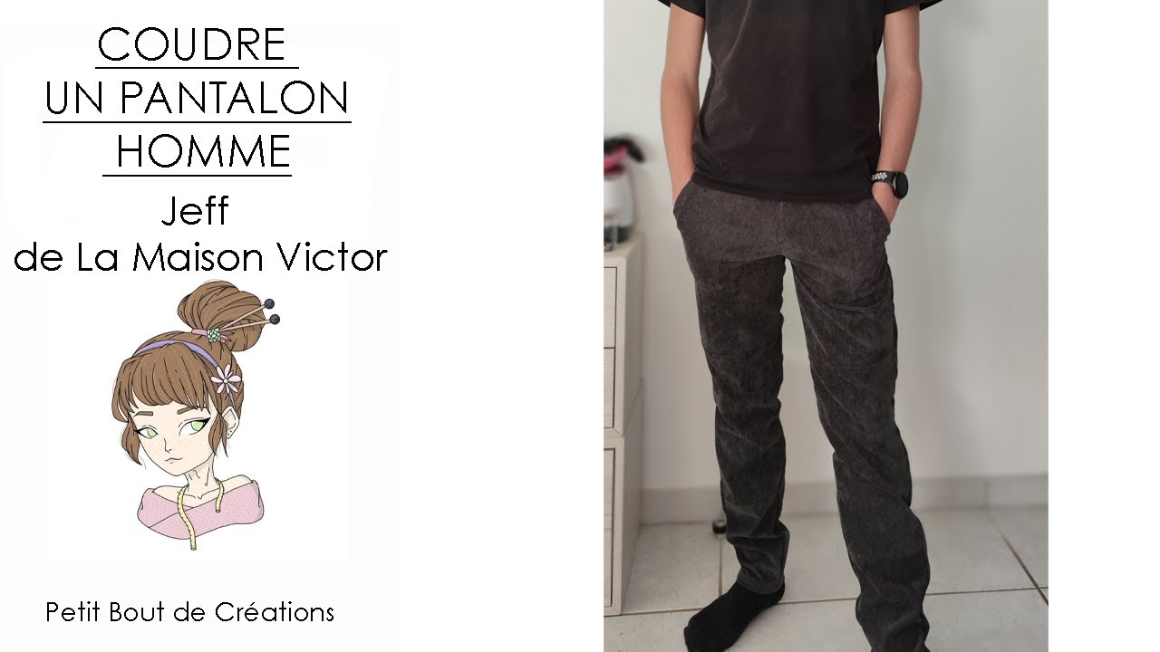 COUDRE UN PANTALON HOMME: pantalon Jeff de @LaMaisonVictor-DIY  (podcast couture)