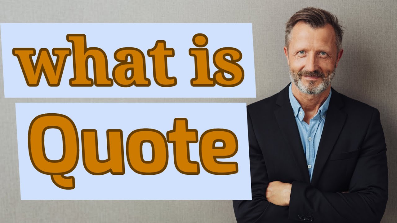 Quote | Meaning of quote