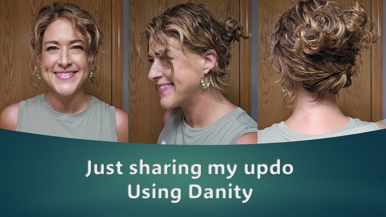 Just checking in, asking for prayers, and showing you my hair | Danity in an updo