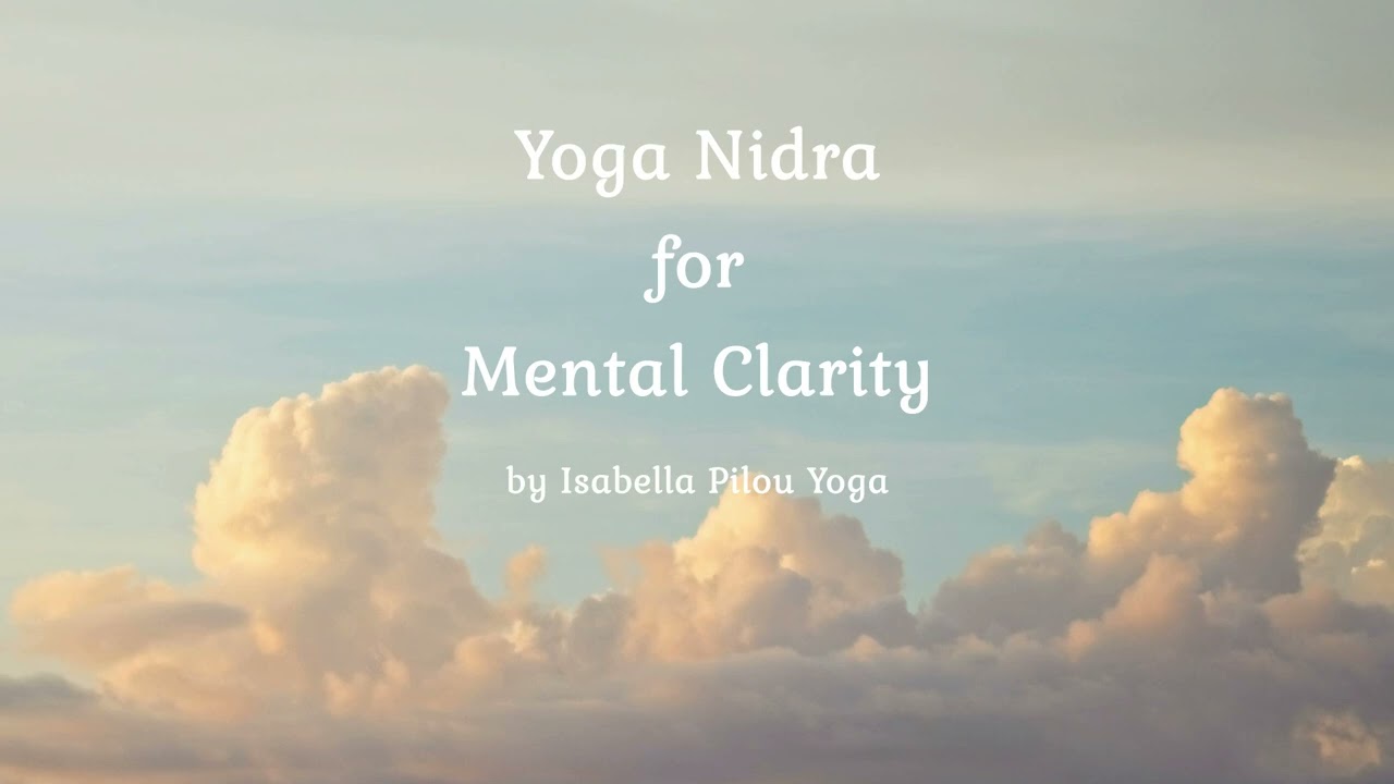 Yoga Nidra for Mental Clarity