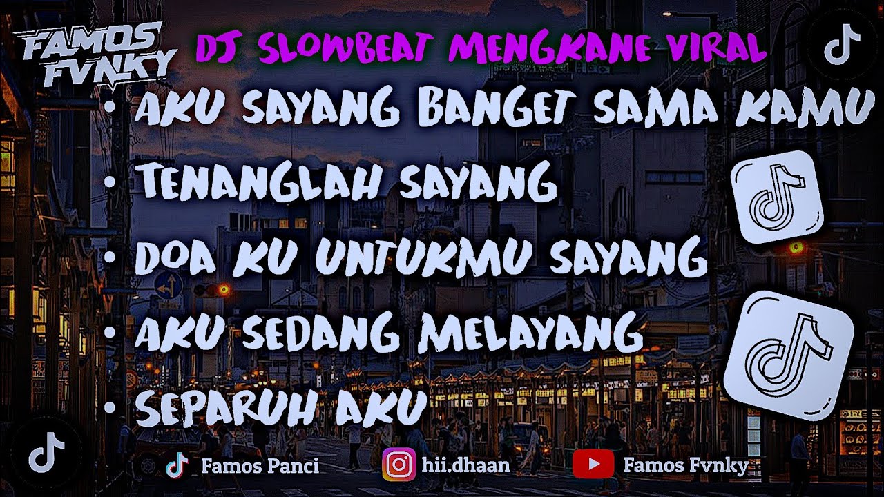 DJ CAMPURAN SLOW BEAT MENGKANE PALING ADEM VIRAL TIK TOK