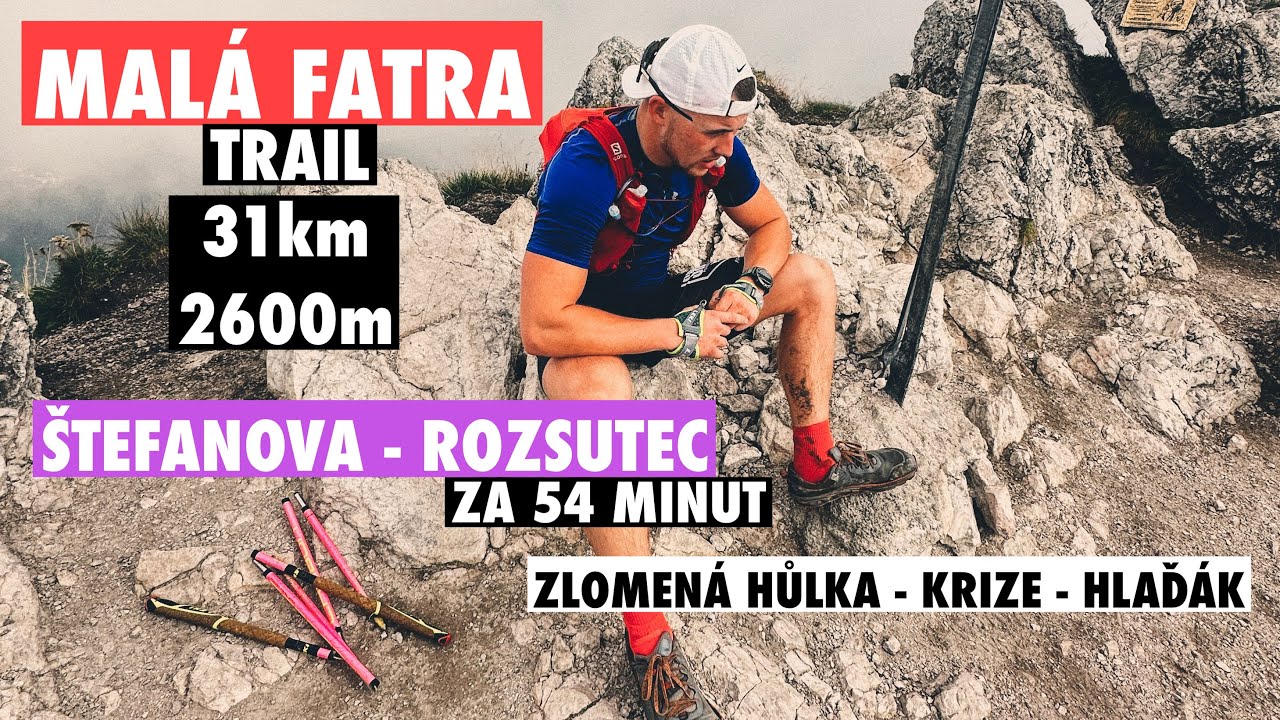Malá Fatra trail: Štefanová - Velký Rozsutec (za 54 minut) - Stoh - Velký a Malý Kriváň v LAUFU!