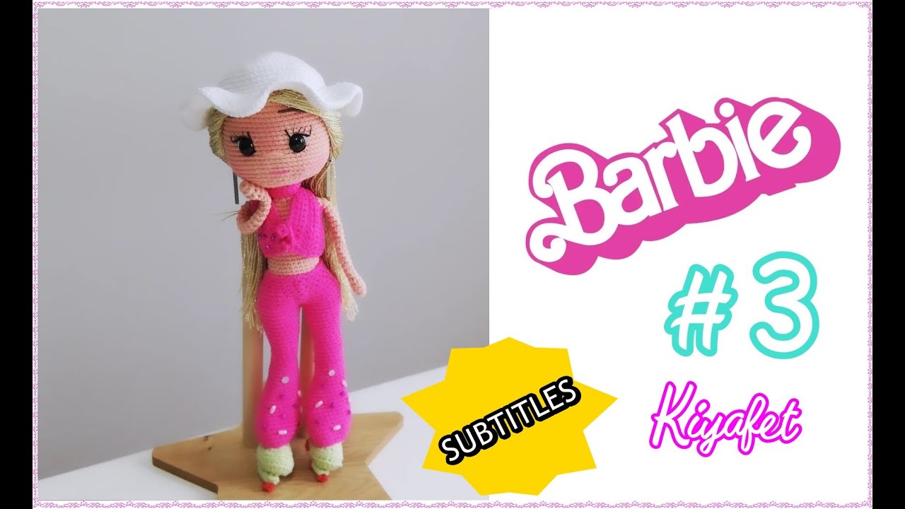Amigurumi Barbie - #3. BÖLÜM - Kıyafet Yapımı
