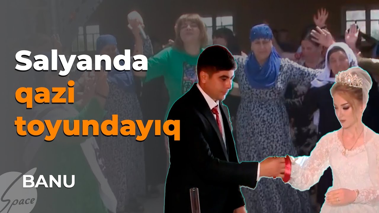 Salyanda qazi toyundayıq - Banu / Space TV