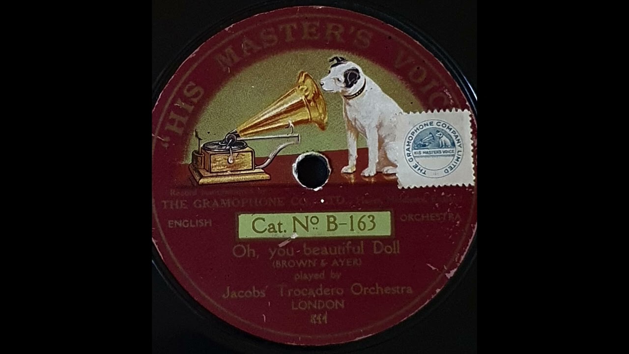 Jacobs' Trocadero Orchestra   Oh, You Beautiful Doll - (B-163) 78 rpm