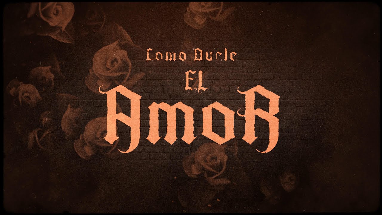 La Pocima Norte&ntilde;a - Como Duele El Amor (Video Lyric)