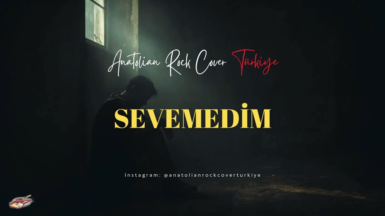 Sevemedim / Anatolian Rock Cover T&uuml;rkiye ARCT