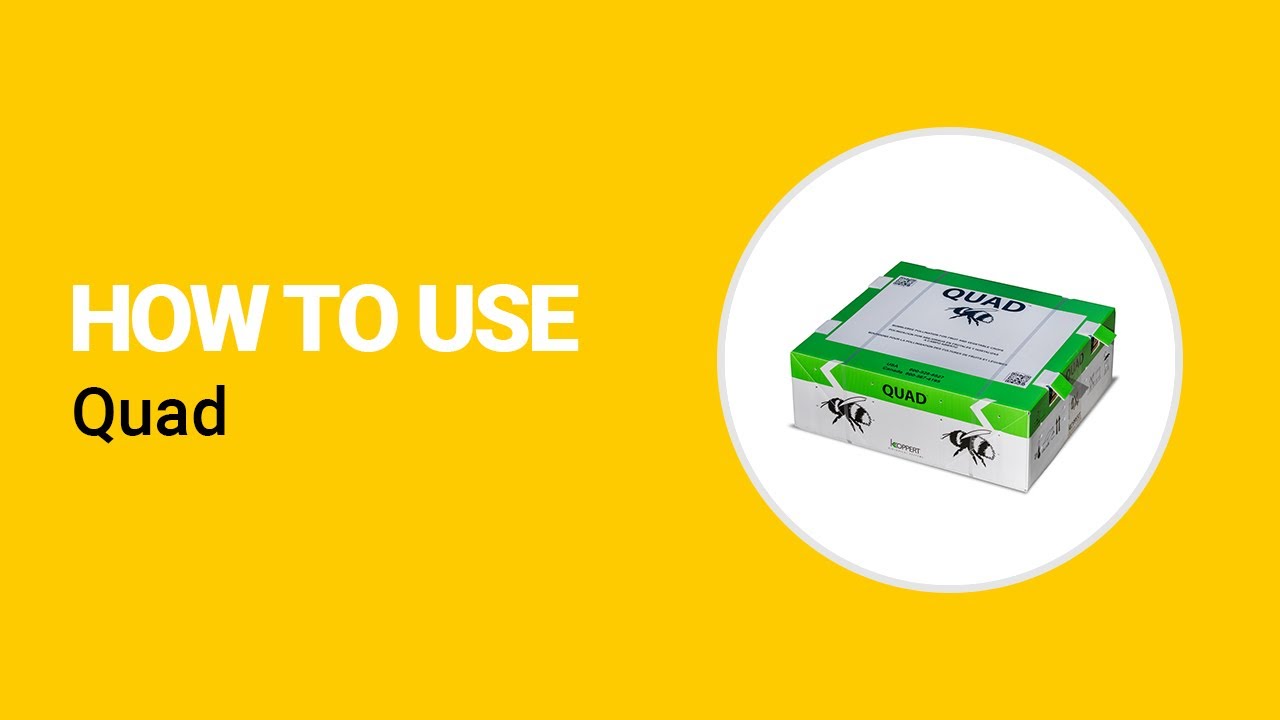 How to use Quad from Koppert