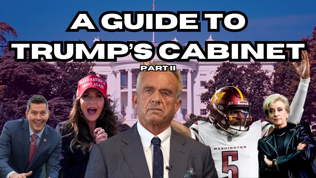 A Full Guide to Trump's Cabinet Members (Part 2)