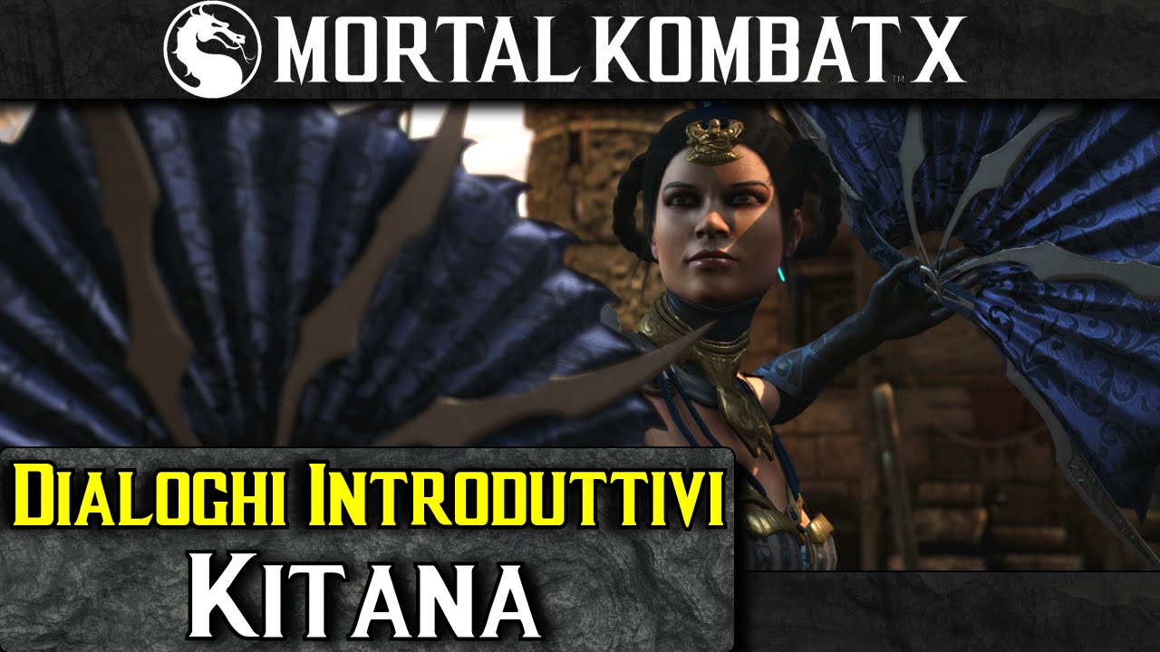 Mortal Kombat X (ITA-60fps)- Dialoghi Introduttivi: Kitana