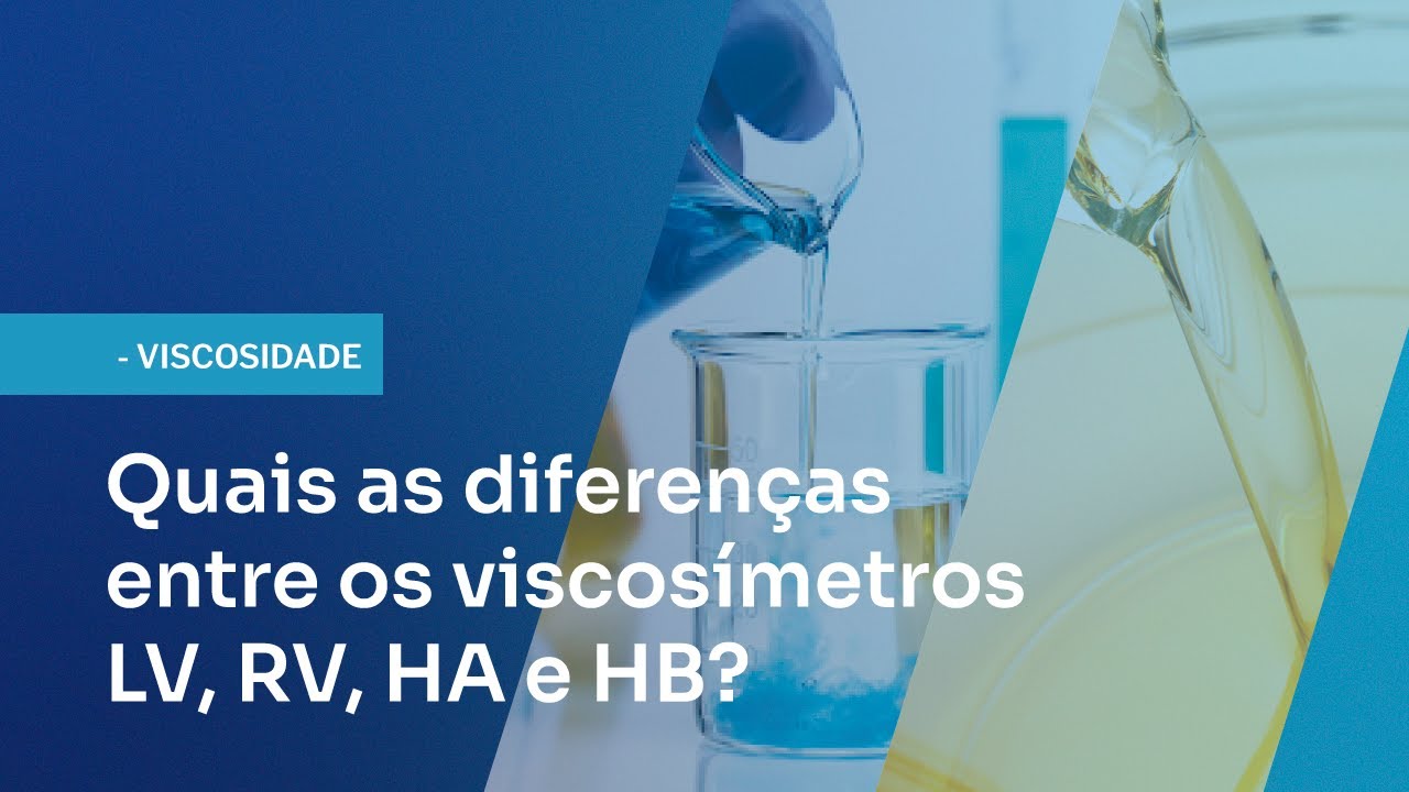 Quais as diferenças entre os viscosímetros LV, RV, HA e HB?