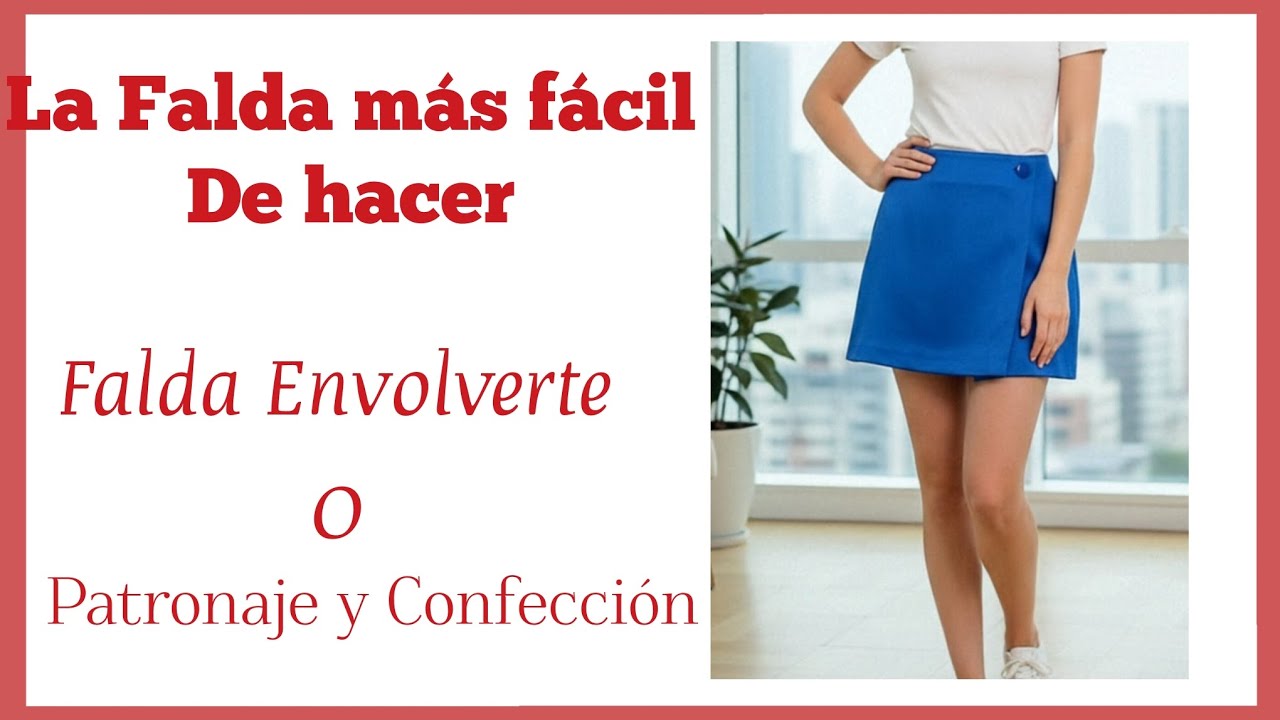 Fácil y Rápido. Paso a Paso la Falda Carpeta o Envolvente.