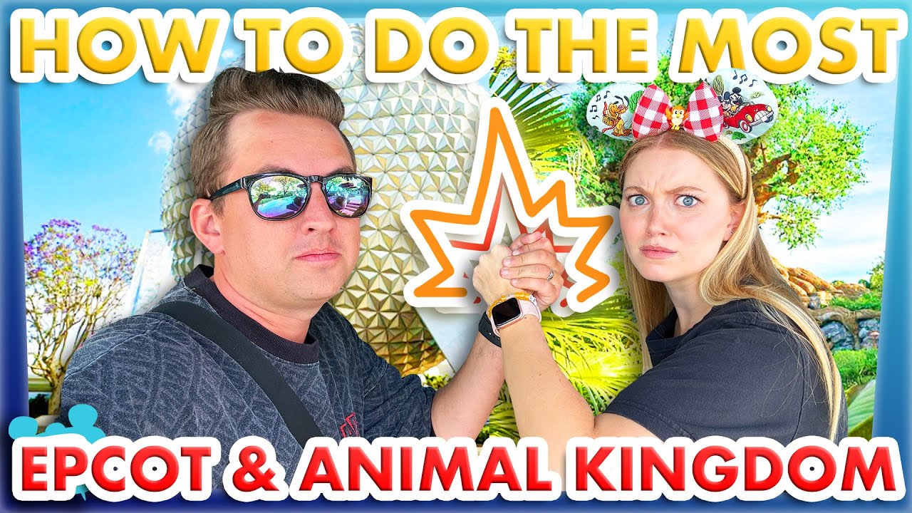How to Do The MOST in EPCOT and Disney's Animal Kingdom in ONE DAY - 35 Attractions!