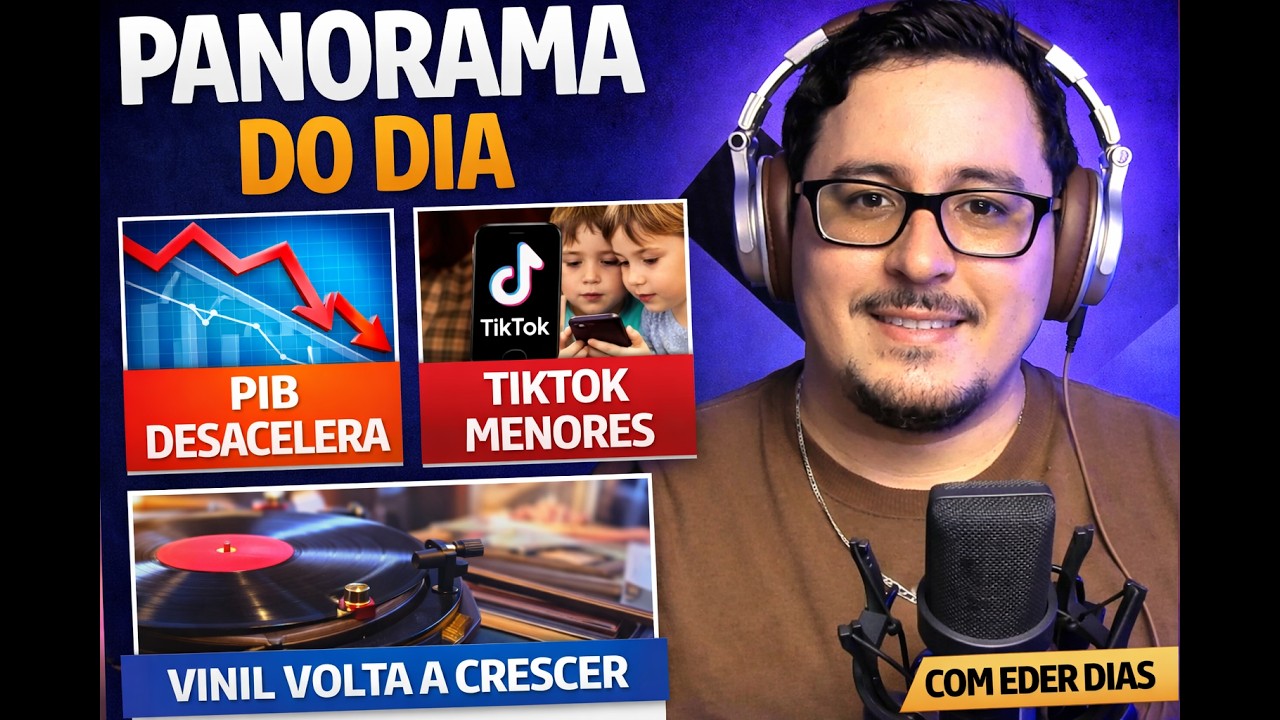 Panorama do Dia #03: PIB Desacelera, TikTok para Menores e Vinil Volta a Crescer