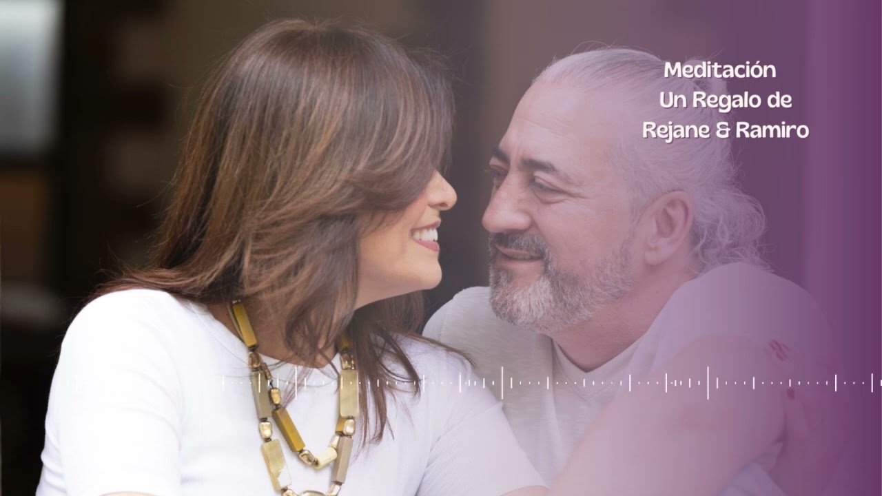 Meditación  Un Regalo de Rejane & Ramiro