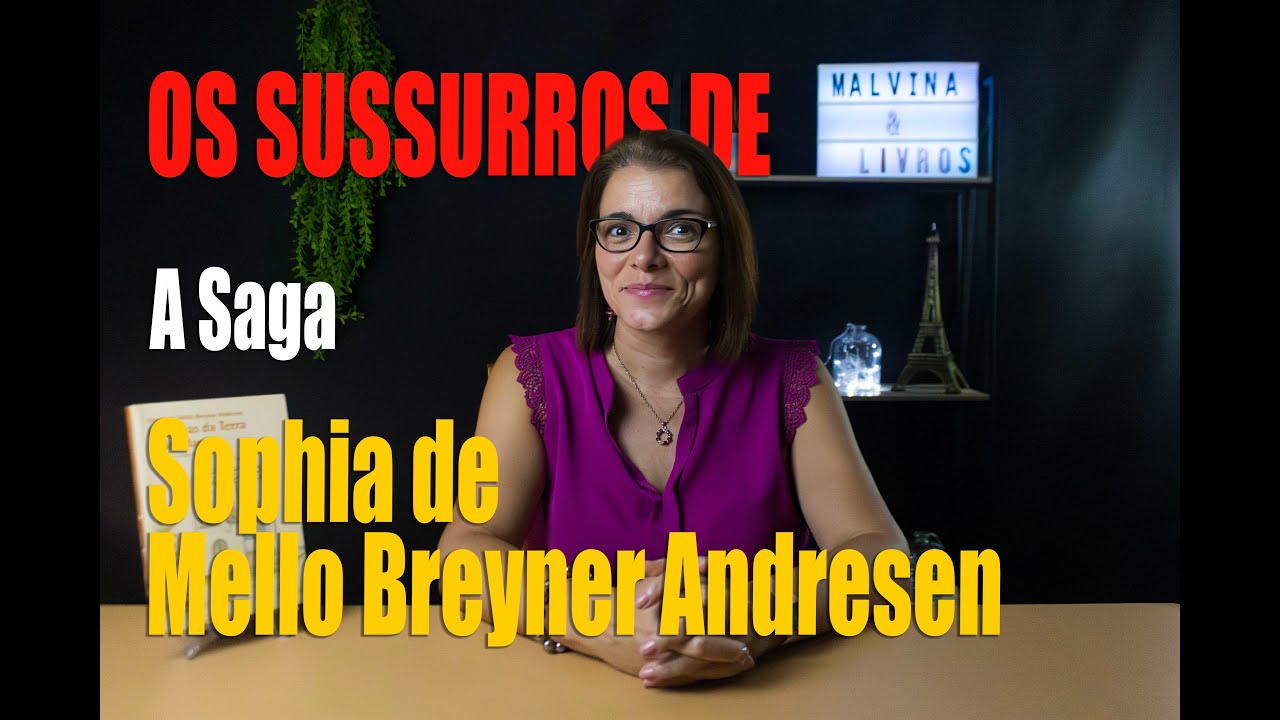 Sophia de Mello Breyner Andresen - A SAGA