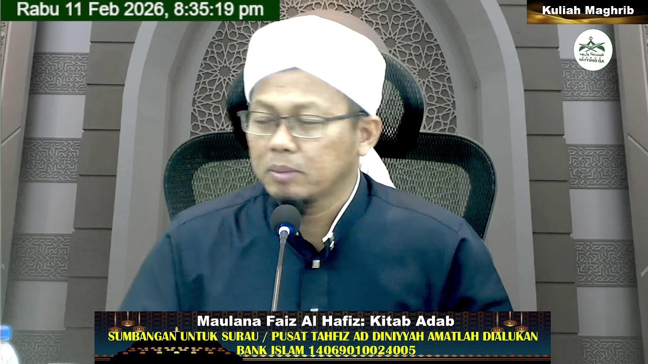 Kuliah Maghrib Maulana Faiz Al Hafiz 11 Februari 2026 Surau Ad Diniyyah