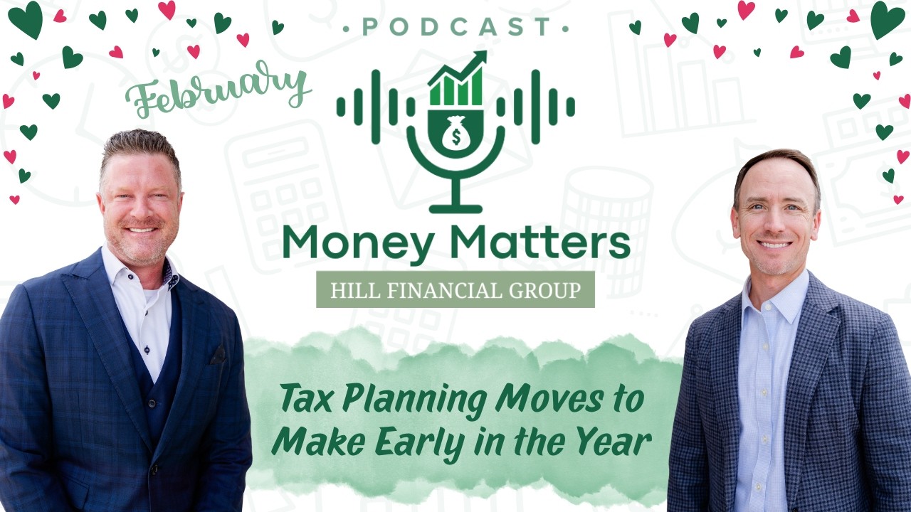 Episode 51: Tax Planning Moves to Make Early in the Year