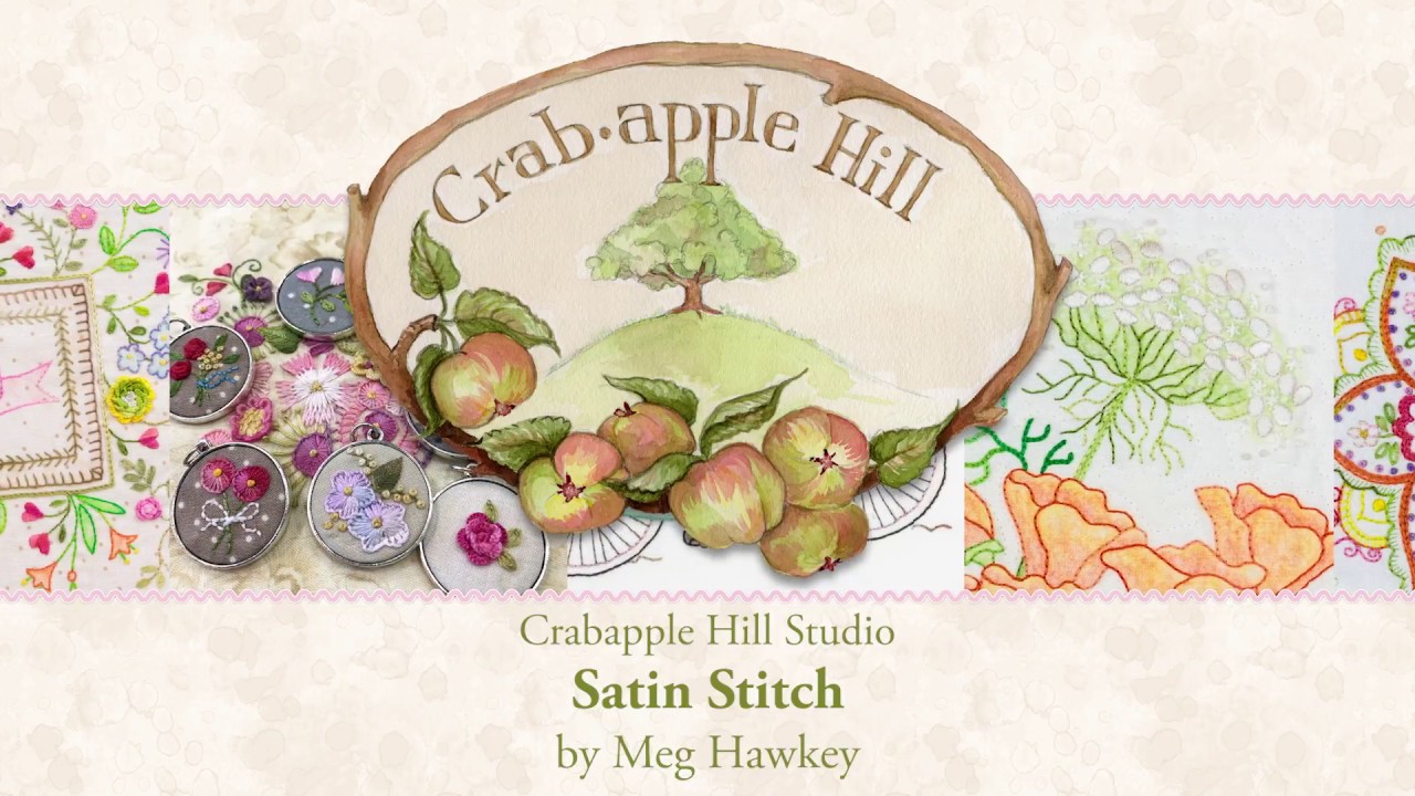 Satin Stitch Tutorial - Crabapple Hill Studio / Meg Hawkey