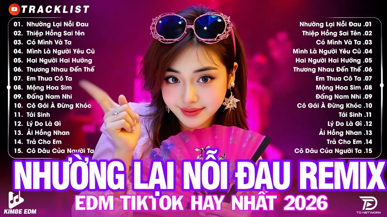 Nhường Lại Nỗi Đau ♫ BXH Nhạc Trẻ Remix Hot Trend TRIỆU VIEW -Top 15 Bản EDM TikTok Hay Nhất 2026