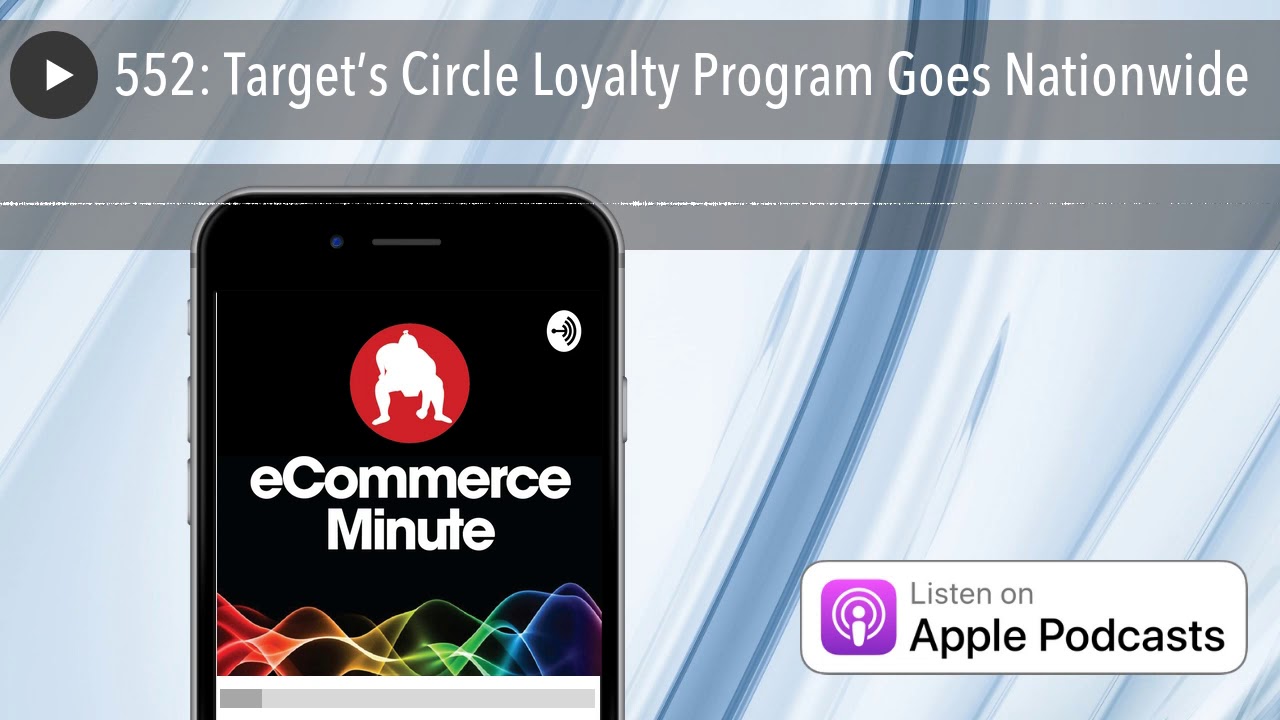 552: Target&rsquo;s Circle Loyalty Program Goes Nationwide