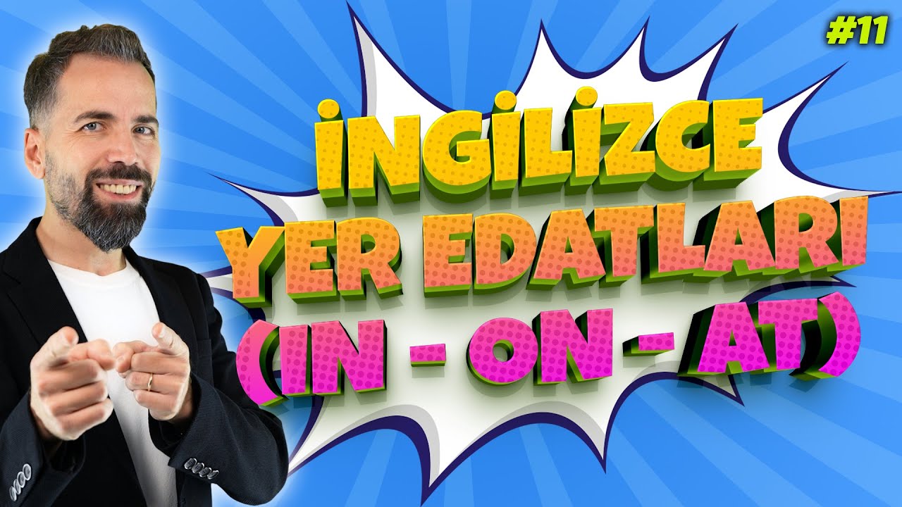 İngilizce Yer Edatları Konusu (In, On, At…) #11