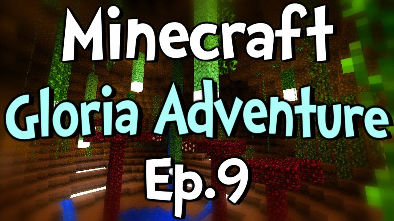Minecraft - Gloria Adventure w/ Clash Ep.9 