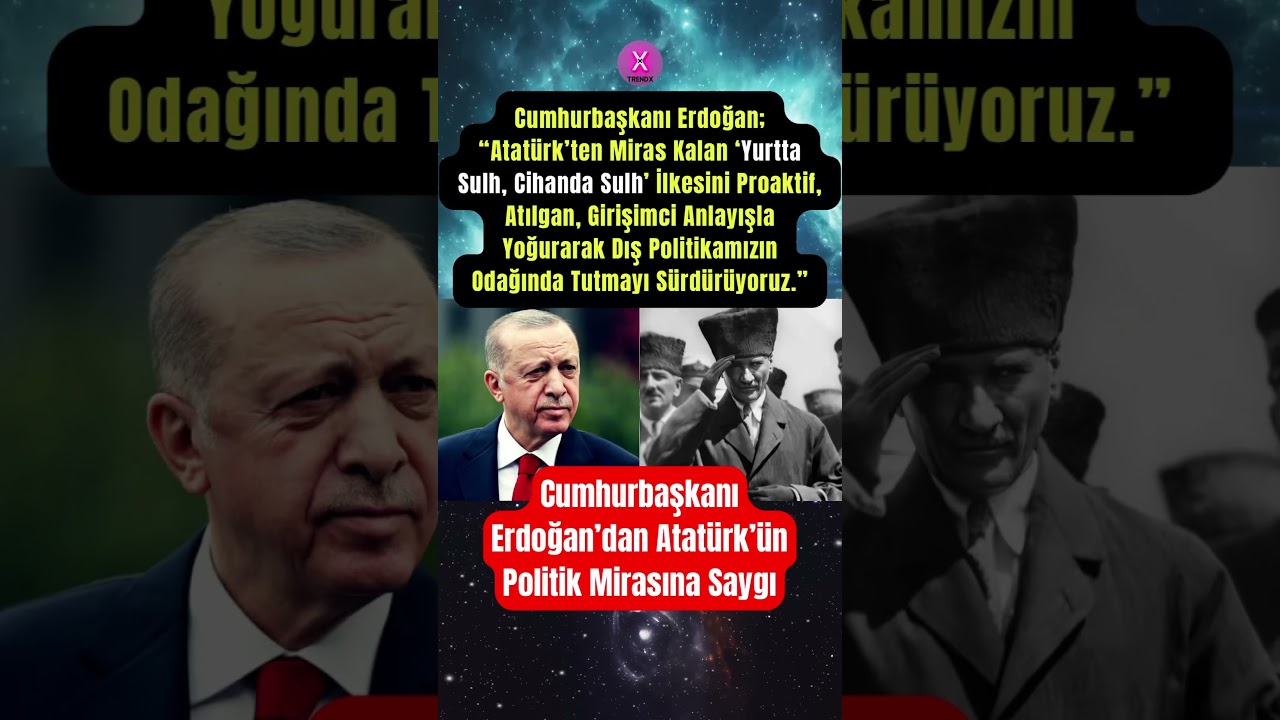 Cumhurbaşkanı Erdoğan’dan Atatürk’ün Politik Mirasına Saygı #trendxmagazin #erdoğan #atatürk