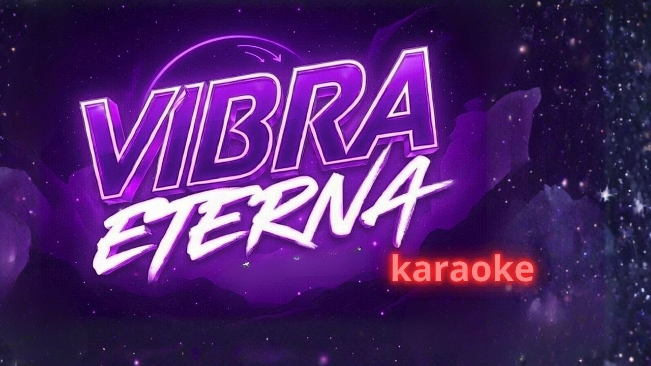 KARAOKE EN DIRECTO VIBRA ETERNA