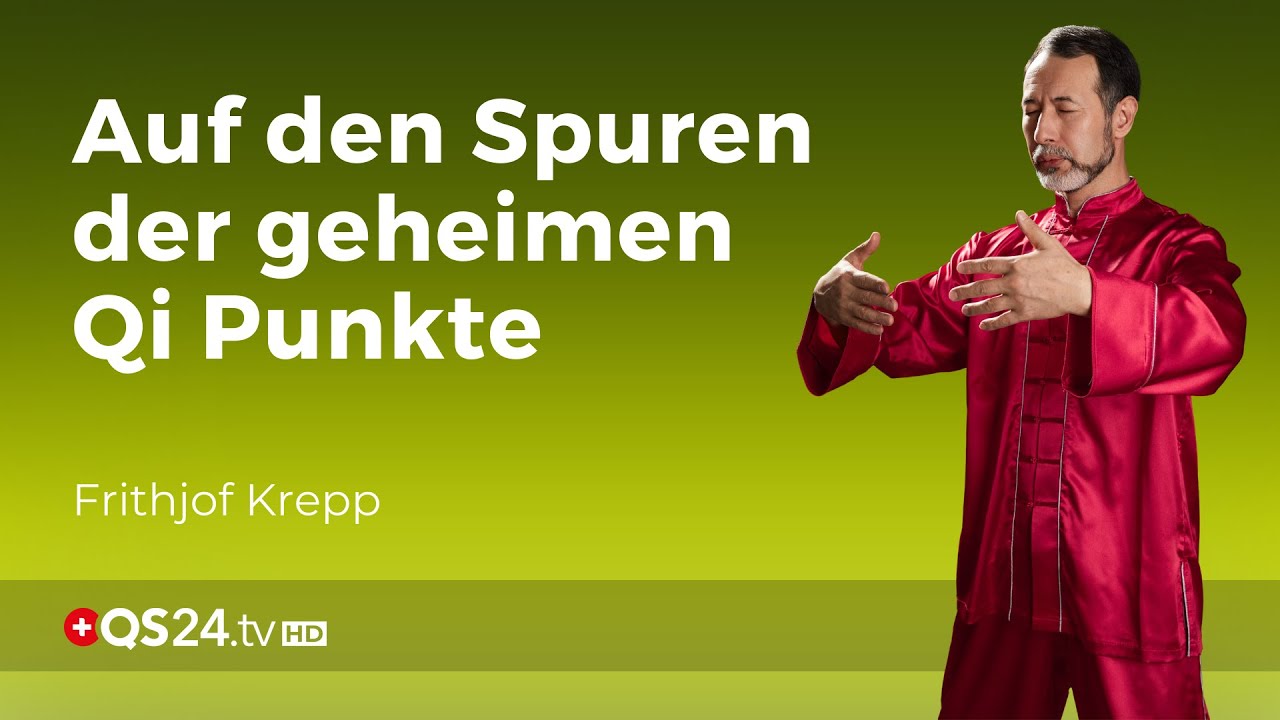 Die Geheimnisse des Qi Gong | NaturMEDIZIN | QS24 Gesundheitsfernsehen
