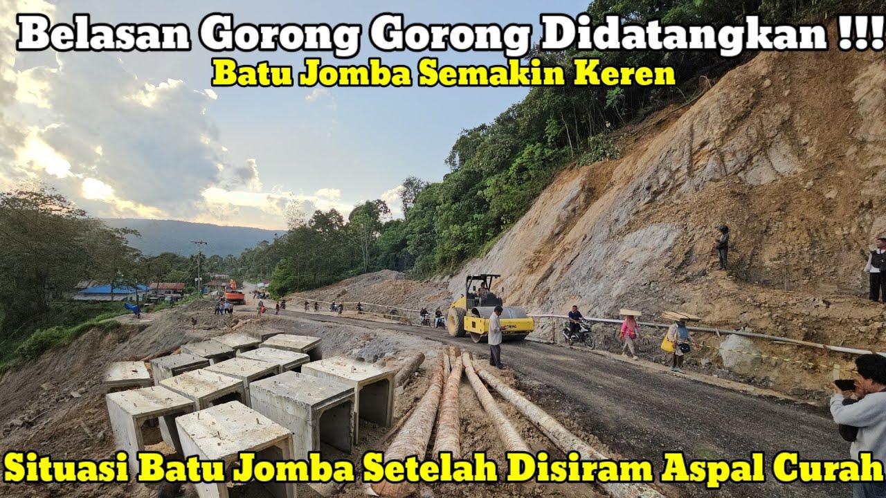 Gorong Gorong Ditangkan Lagi || Situasi Terbaru Setelah Jalan Batu Jomba Di Siram Aspal Curah