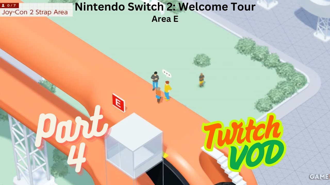 Nintendo Switch 2: Welcome Tour - Area E (Twitch VOD)
