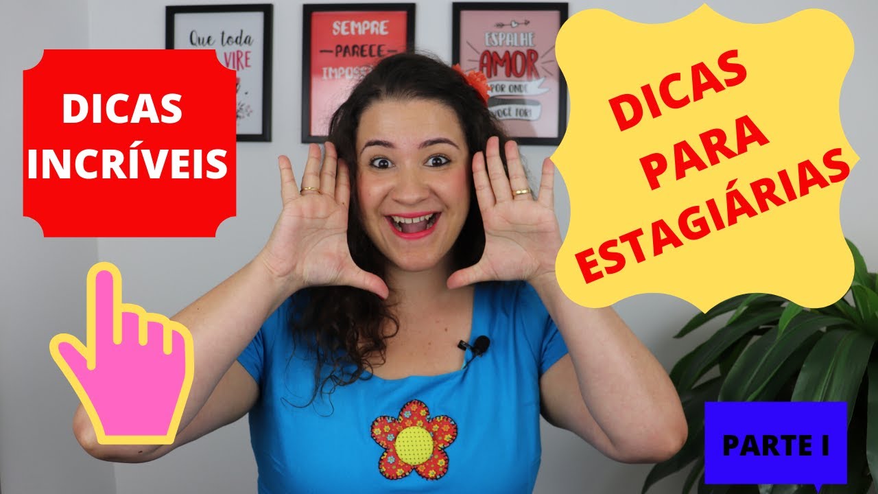 DICAS INCRÍVEIS PARA ESTAGIÁRIAS DE PEDAGOGIA. SEJA O DESTAQUE DA SUA ESCOLA