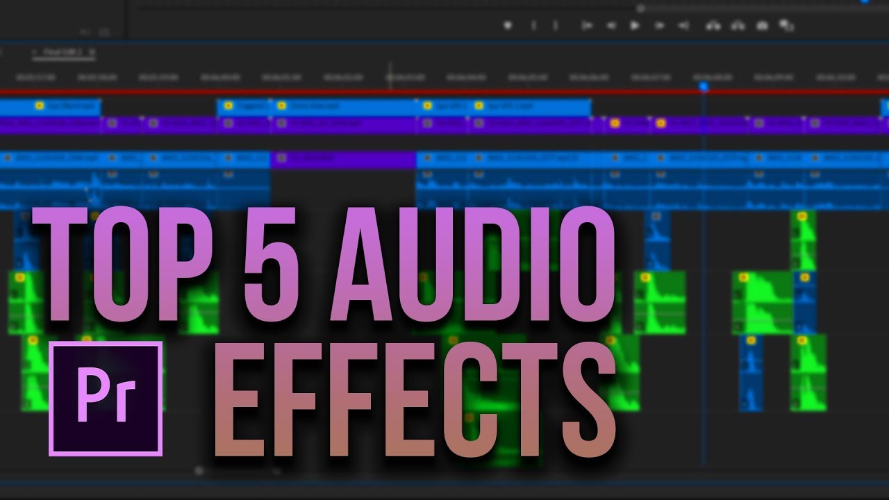 5 великолепных аудиоэффектов в Adobe Premiere Pro