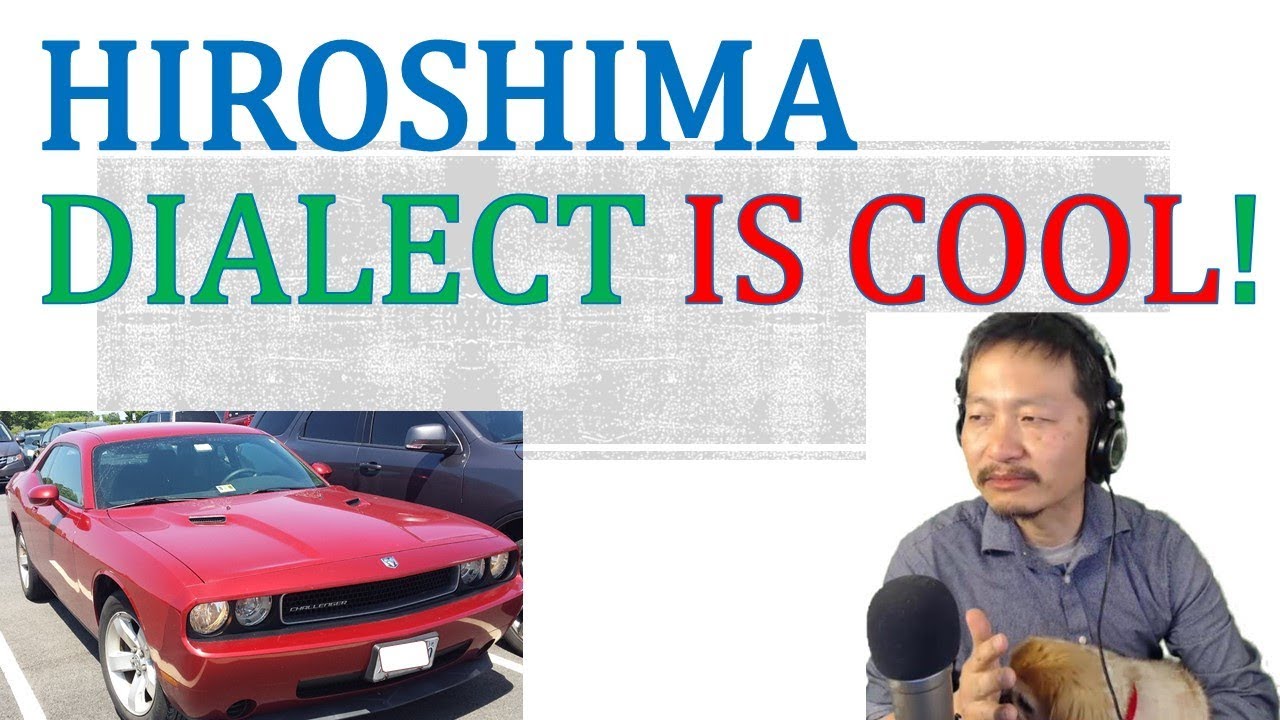 Hiroshima Dialect Explained by a Japanese guy