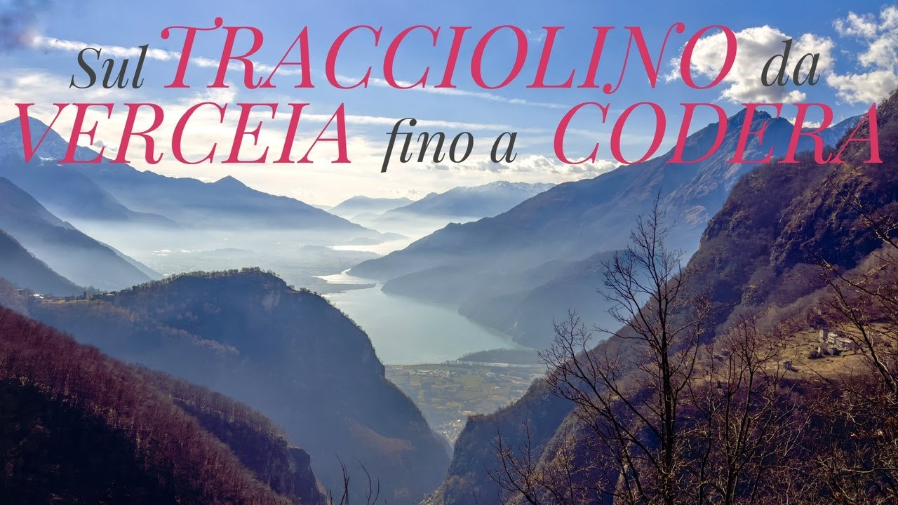 Sul Tracciolino da Verceia fino a Codera