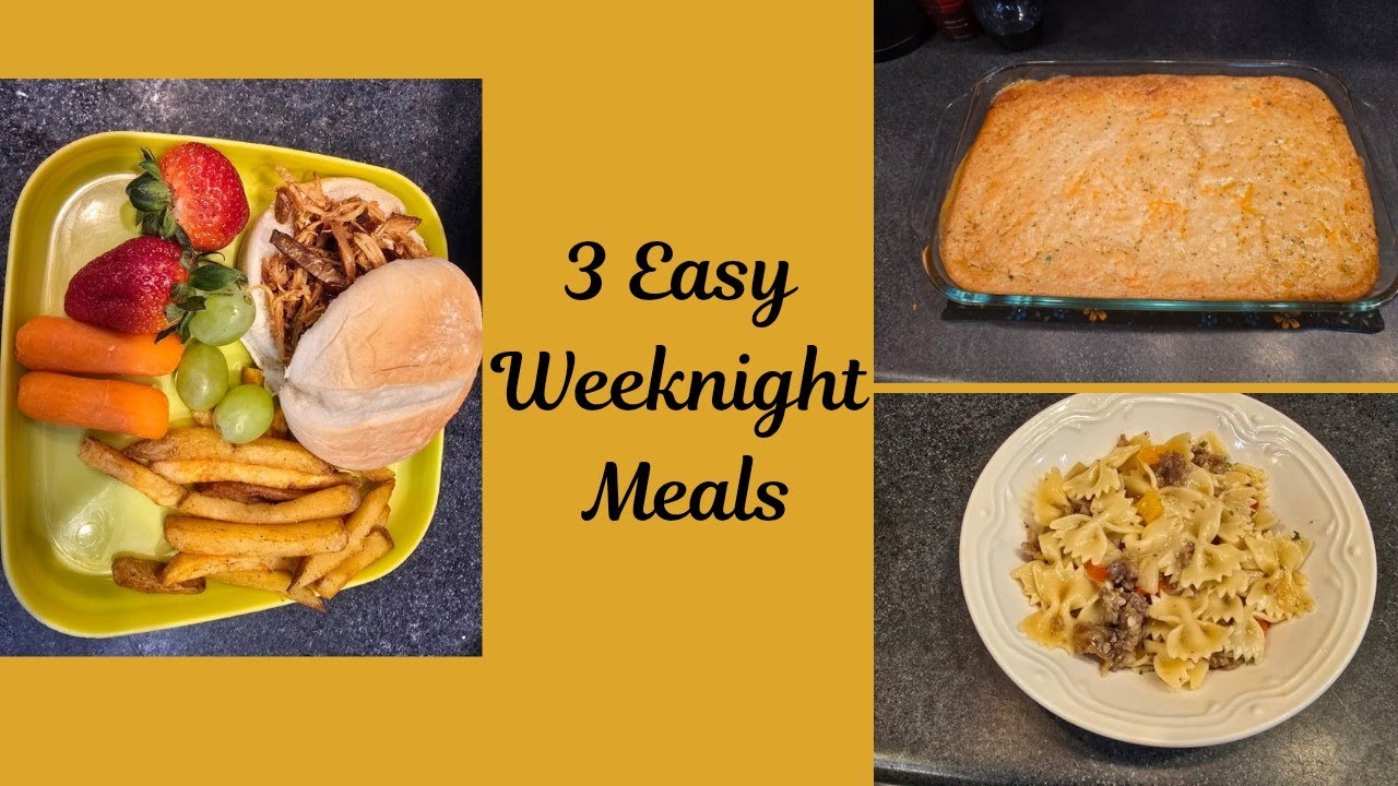 3 Easy Weeknight Dinners