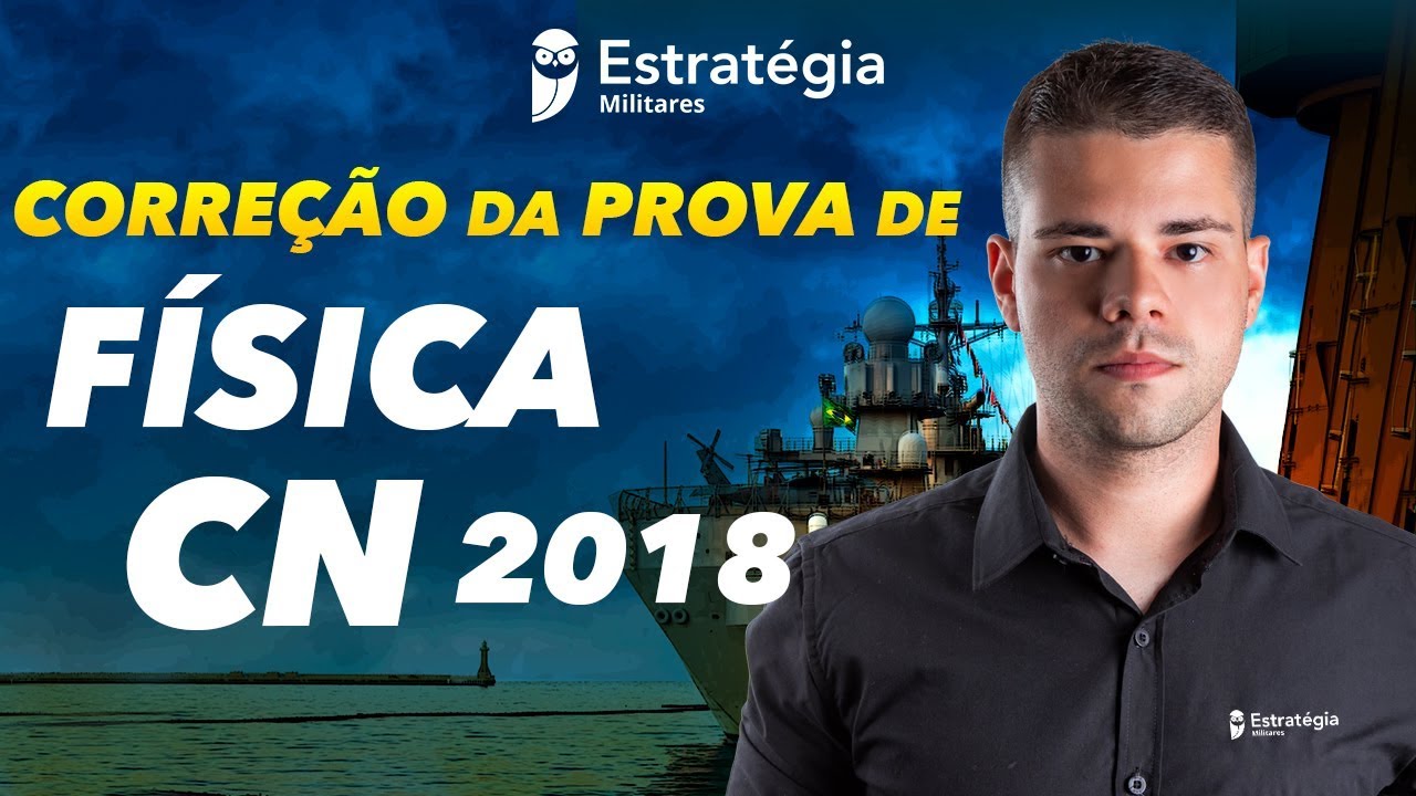 Correção da Prova de Física CN 2018