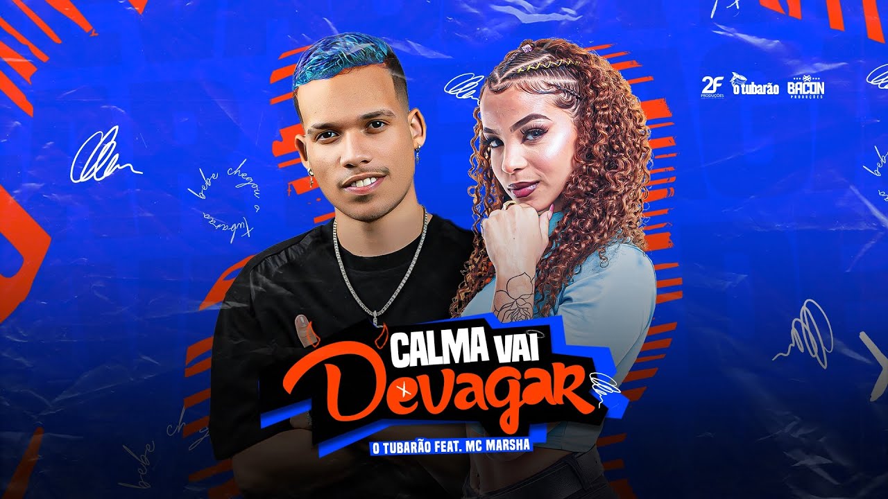 O TUBARÃO E MC MARSHA - CALMA VAI DEVAGAR (ARROCHADEIRA 2k23) HIT DO VERÃO.