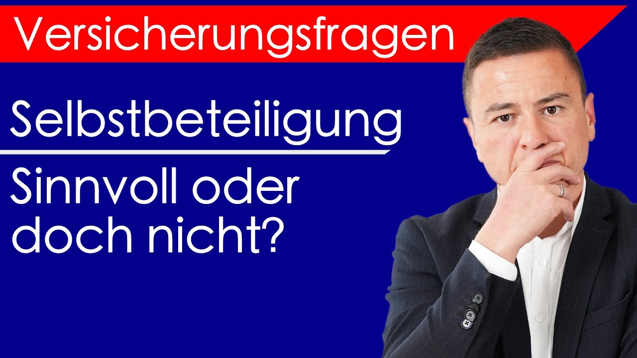 Selbstbeteiligung sinnvoll oder nicht?